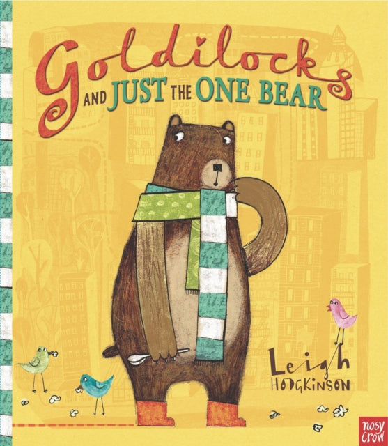 Goldilocks and Just the One Bear-9780857630445