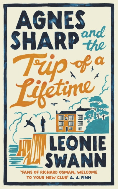 Agnes Sharp and the Trip of a Lifetime : The bestselling cosy crime sensation for fans of Richard Osman-9780749031503