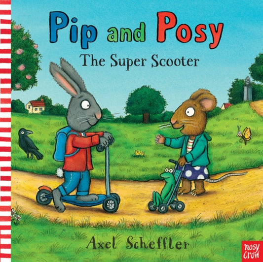 Pip and Posy: The Super Scooter-9780857634429